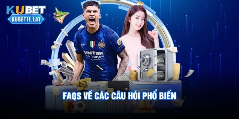 FAQS về các câu hỏi phổ biến FAQS về các câu hỏi phổ biến