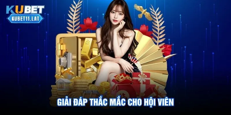 Giải đáp thắc mắc cho hội viên