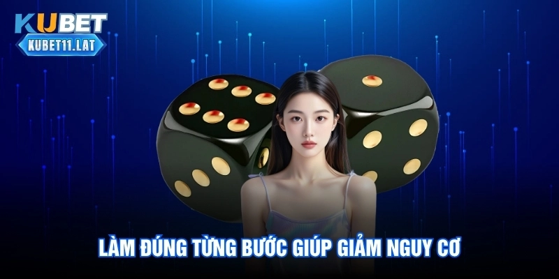 Làm đúng từng bước giúp giảm nguy cơ