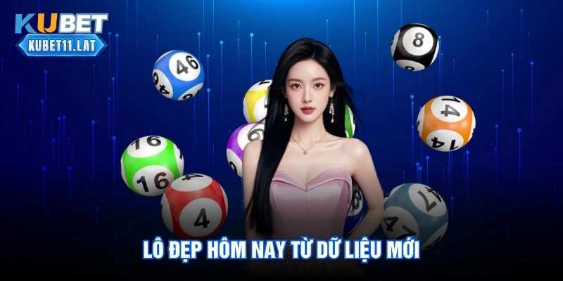 Lô đẹp hôm nay từ dữ liệu mới