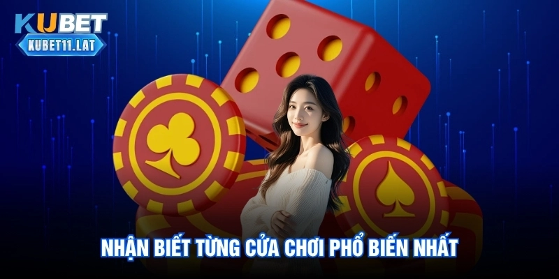Nhận biết từng cửa chơi phổ biến nhất Nhận biết từng cửa chơi phổ biến nhất