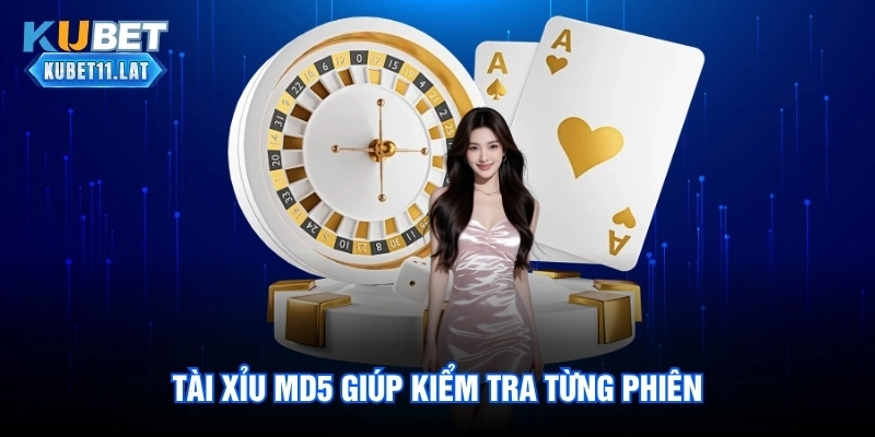 Tài xỉu md5 giúp kiểm tra từng phiên Tài xỉu md5 giúp kiểm tra từng phiên